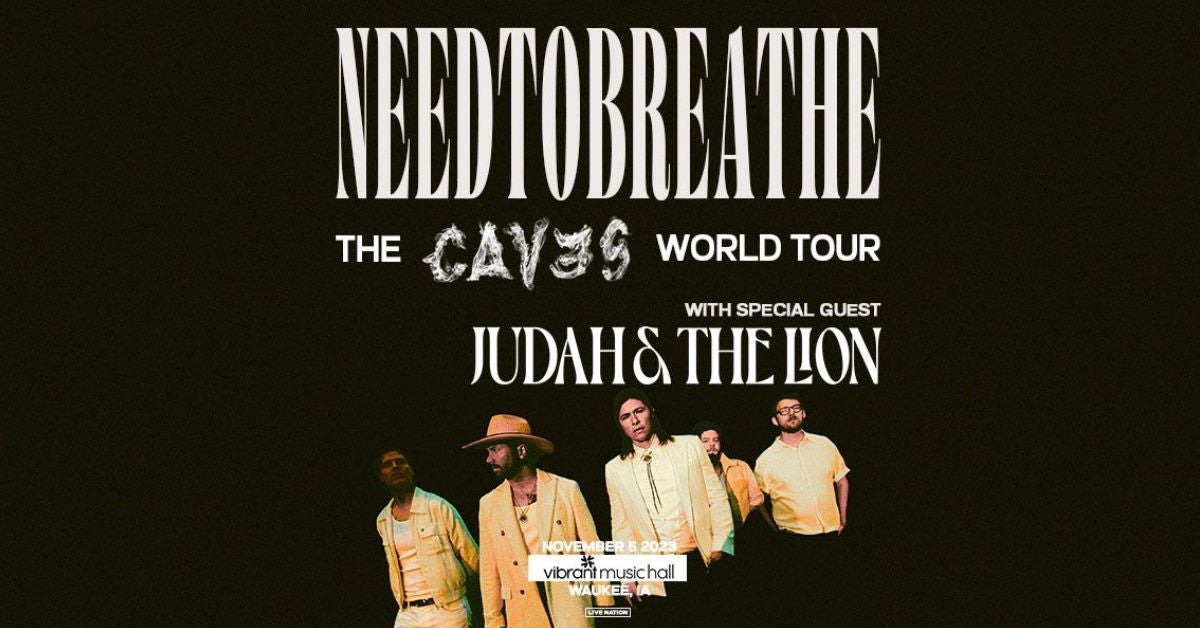 NEEDTOBREATHE: THE CAVES WORLD TOUR